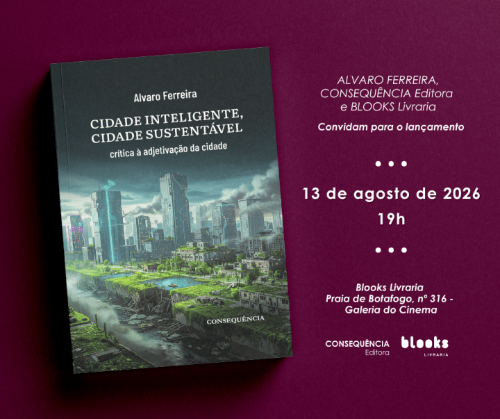 CONVITE! Evento de lançamento do livro Cidade Inteligente, Cidade Sustentável de Alvaro Ferreira